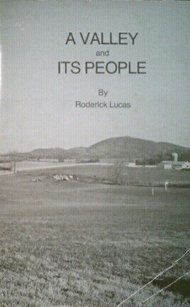 A Valley and Its People in Montgomery County Virginia: Roderick Lucas ...