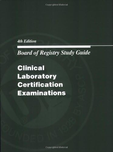 Board of Registry Study Guide: Clinical Laboratory Certification Examinations