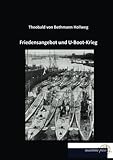  Friedensangebot und U-Boot-Krieg