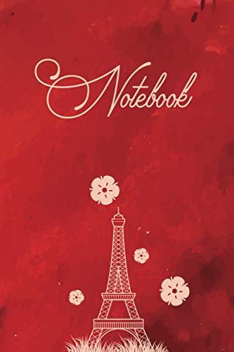 Notebook: Eiffel Tower covered 6 x 9 ruled journal for women and teen