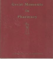 Great Moments in Pharmacy B001KTCSR8 Book Cover