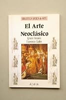 El Arte Neoclásico 8420744700 Book Cover