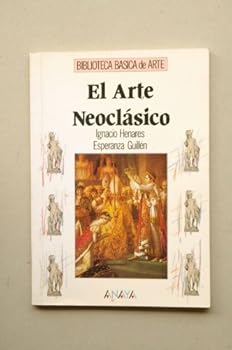 Paperback El arte neoclásico (Spanish Edition) [Spanish] Book