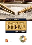  Grooves et Breaks Rock, Rock N Roll & Rockabilly a la Batterie Livre + CD