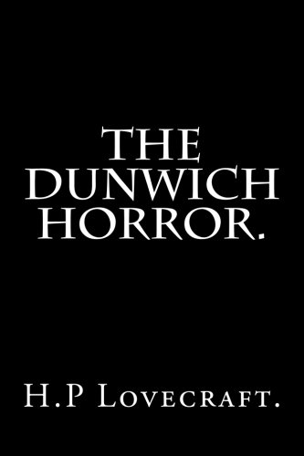 The Dunwich Horror. 1523826312 Book Cover