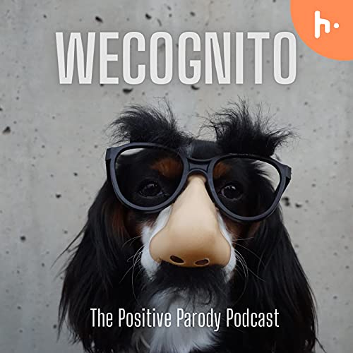 Wecognito - The Positive Parody Podcast cover art