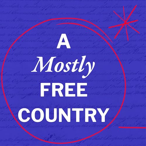 A Mostly Free Country
