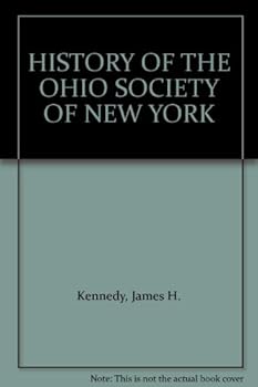 History of the Ohio Society of New York, 1885-1905