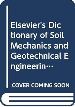 Hardcover Elsevier's Dictionary of Soil Mechanics and Geotechnical Engineering: In English, French, Spanish, Dutch and German Book