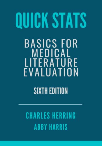 Quick Stats: Basics for Medical Literature Evaluation