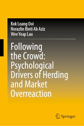 Following the Crowd: Psychological Drivers of Herding and Market Overreaction