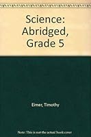Science: Abridged, Grade 5 0874636884 Book Cover