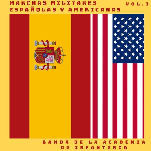 Marchas Militares Españolas y Americanas (Vol 1)