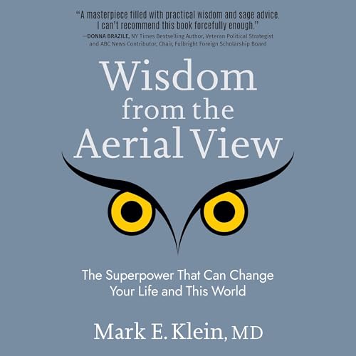 Wisdom from the Aerial View by Mark E. Klein episode artwork