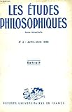  LES ETUDES PHILOSOPHIQUES, REVUE TRIMESTRIELLE, EXTRAIT, N° 2, AVRIL-JUIN 1958