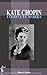 Complete Works of Kate Chopin