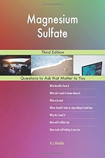 Magnesium Sulfate; Third Edition