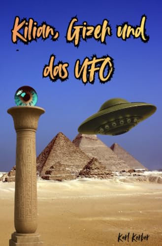 Kilian, Gizeh & das UFO: ——-: ――- (Kilan)