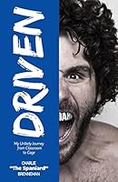 Driven: My Unlikely Journey from Classroom to Cage 1518752802 Book Cover