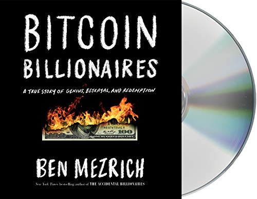 Bitcoin Billionaires: A True Story of Genius, Betrayal, and Redemption