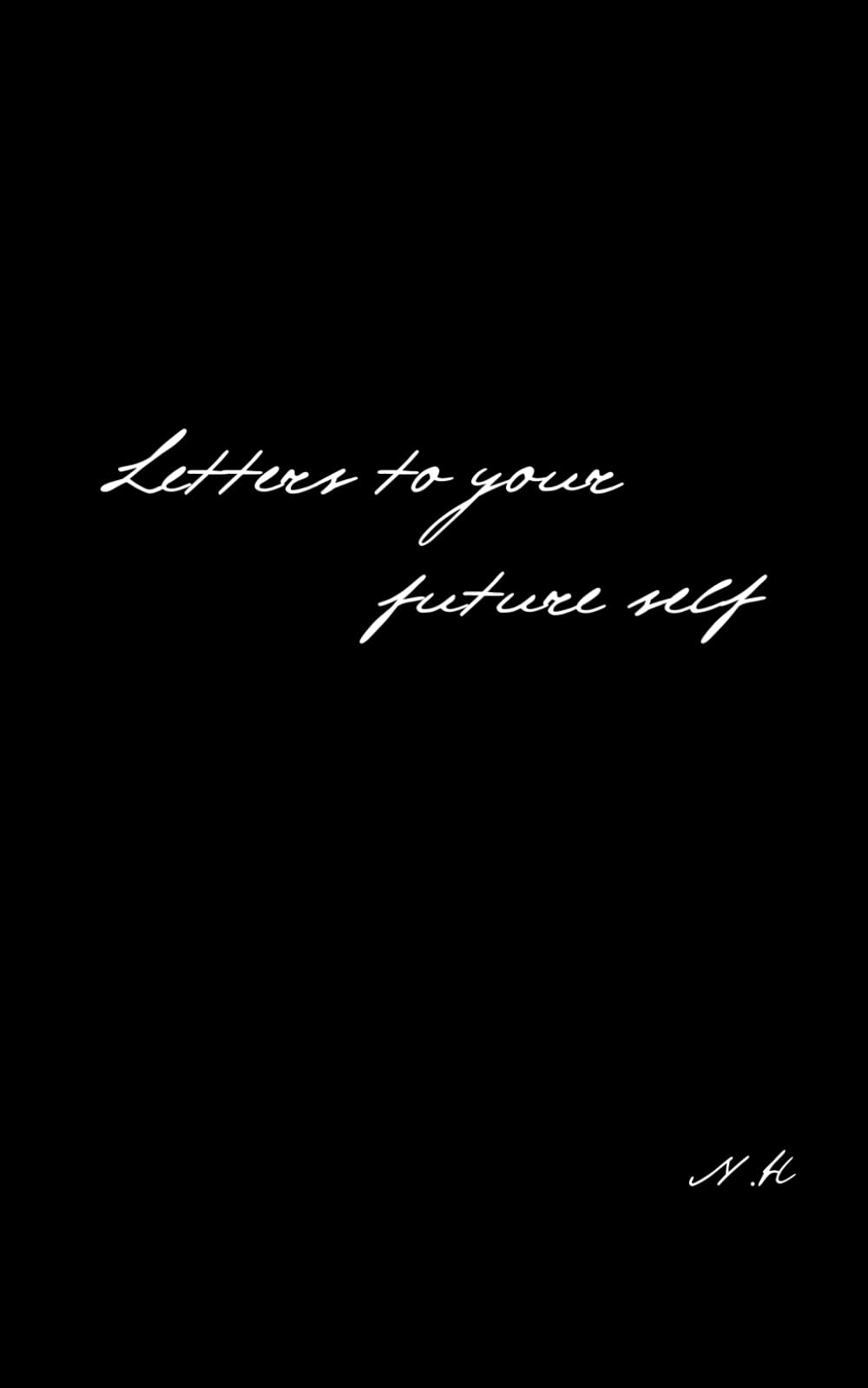 Letters to your future self : Journal