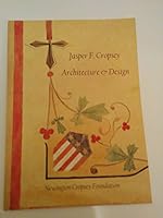Jasper F. Cropsey: Architecture & Design: Paintings, Architectural Renderings, and Sketches from the Newington Cropsey Collection B000M1MY56 Book Cover