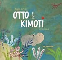 Otoo y Kimoti 9873854517 Book Cover