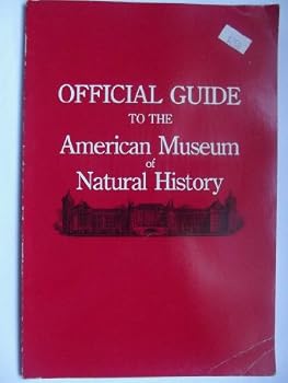 Paperback Official Guide To The American Museum Of Natural History Book