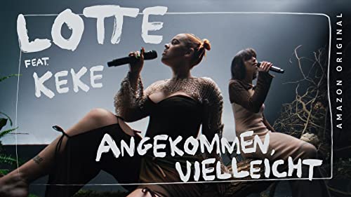 ANGEKOMMEN, VIELLEICHT (Four Elements Session - Amazon Original)