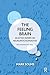 The Feeling Brain (The Psychoanalytic Ideas Series)