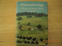Remembering: A History of Orange County, Virginia 1932547002 Book Cover