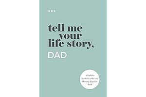 Tell Me Your Life Story, Dad: A Father's Guided Journal and Memory Keepsake Book