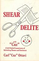 Shear delite with Cuz: (a self-styled connoisseur of refreshing humor and sentiment) 0533002923 Book Cover