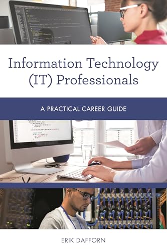 Information Technology (IT) Professionals (Practical Career Guides)