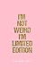 Produktbild Humor Quotes Journal: Dot Grid Gift Idea - I'M Not Weird I'M Limited Edition Humor Quotes Journal - Pink Dotted Diary, Planner, Gratitude, Writing, Travel, Goal, Bullet Notebook - 6x9 120 pages