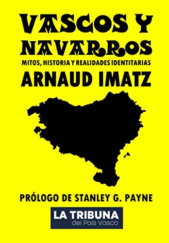 Vascos y navarros: Mitos, historia y realidades identitarias