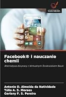 Facebook® i nauczanie chemii: Alternatywa dla pracy z Wirtualnym Srodowiskiem Nauki (Polish Edition) 6208815053 Book Cover