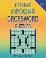 Fifty-Five F#cking Crossword Puzzles 1938999460 Book Cover