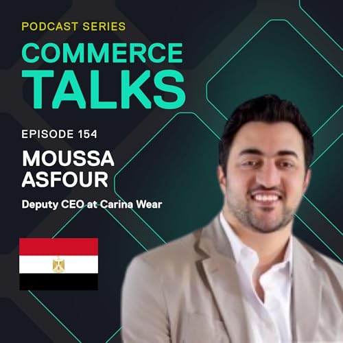 #154 - Marketing Strategies for Success in Egypt - Moussa Asfour, Carina Wear