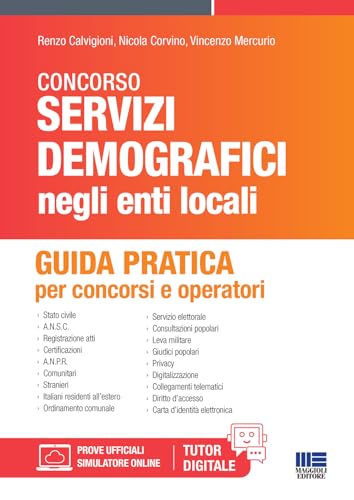 Manuale dei servizi demografici. Guida pratica per concorsi e operatori. Con software di simulazione