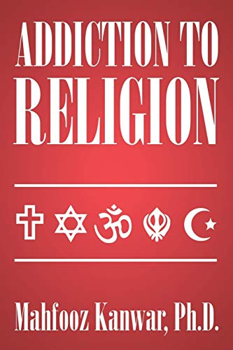 Addiction to Religion 1503568075 Book Cover