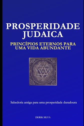 Prosperidade Judaica: Princípios Eternos para uma Vida Abundante ...