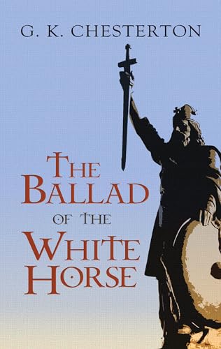 The Ballad of the White Horse (Dover Literature: Poetry)