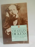 Charles Dickens: His Tragedy and Triumph 067021227X Book Cover