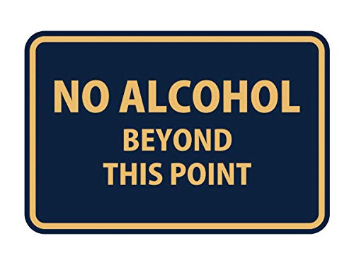 Signs ByLITA Classic Framed No Alcohol Beyond This Point Sign