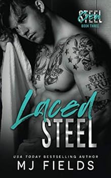 Laced Steel : Steel Crew - Book #3 of the Steel Crew