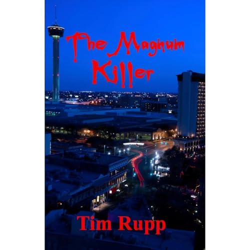 The Magnum Killer Audiobook By Tim Rupp cover art