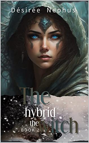 The Hybrid & The Witch: He Who Pays The Piper (The Lucians; Lycans hybrids Book 2)