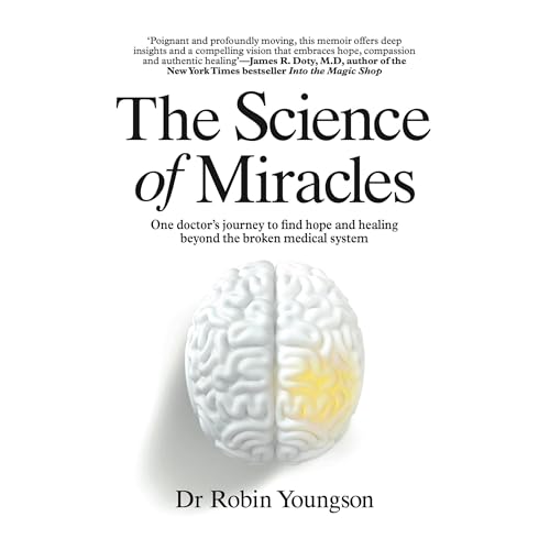 The Science of Miracles by Robin Youngson episode artwork