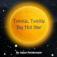 Twinkle, Twinkle Big Hot Star B0G3K6DSWF Book Cover